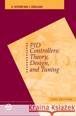 PID Controllers : Theory, Design and Tuning Tore Hagglund 9781556175169 International Society for Measurement and Con - książka