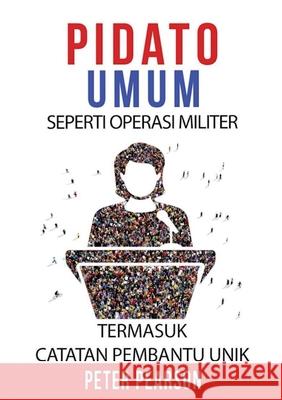 Pidato Umum: Seperti Operasi Militer Peter Pearson Trigo Neo Starden Maria Endan 9781716176487 Lulu.com - książka