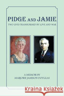 Pidge and Jamie Marjorie Jamison Douglas 9781483436296 Lulu Publishing Services - książka