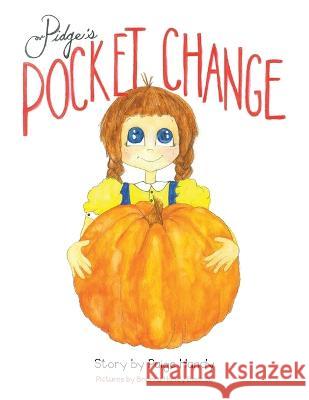 Pidge's Pocket Change Paige Handy, Brianna Handy Bisacca 9781664299818 WestBow Press - książka