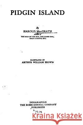 Pidgin island Macgrath, Harold 9781532931352 Createspace Independent Publishing Platform - książka