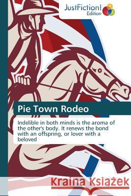 Pie Town Rodeo Ross Colin 9783845449333 Justfiction Edition - książka