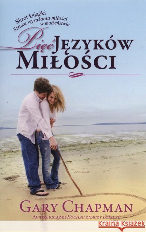 Pięć języków miłości BR Chapman Gary 9788386941797 Logos - książka