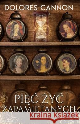 Pięc Życ Zapamiętanych Ochmańska, Anna 9781956945478 Ozark Mountain Publishing, Incorporated - książka