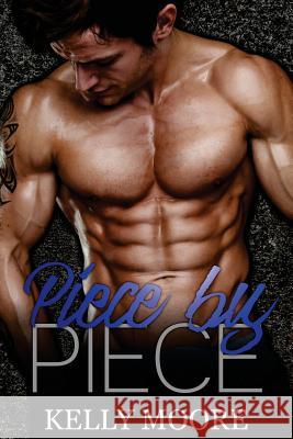 Piece by Piece: Steel's Rescue Kelly Moore Tami Rogers 9781535305594 Createspace Independent Publishing Platform - książka