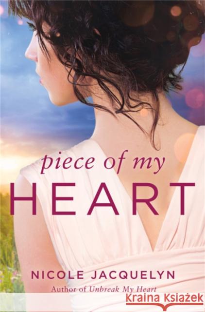 Piece of My Heart Nicole Jacquelyn 9781538711897 Forever - książka
