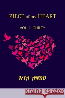 Piece of my Heart: Vol.1 - Guilty Ando, Nya 9798583241590 Independently Published - książka