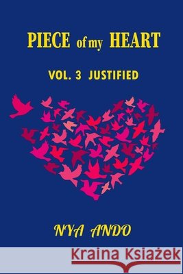 Piece of my Heart: Vol.3 - Justified Nya Ando 9798463752857 Independently Published - książka