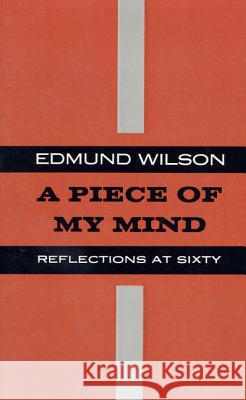 Piece of My Mind: Reflections at Sixty Edmund Wilson 9780374526719 Farrar Straus Giroux - książka