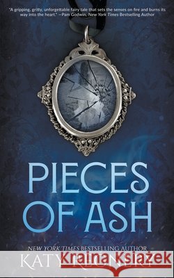 Pieces of Ash: A Dark Fairytale Romance Retelling Regnery, Katy 9798895671634 Wolfpack Publishing LLC - książka