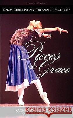 Pieces of Grace (And What They Mean) Rachel Starr Thomson 9780973959192 Little Dozen Press - książka