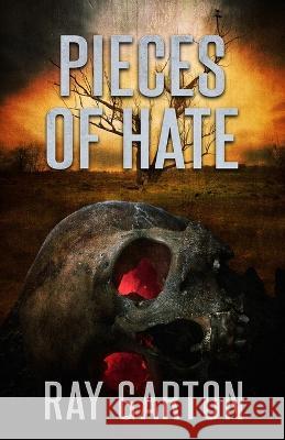Pieces of Hate Ray Garton   9781637895962 Macabre Ink - książka