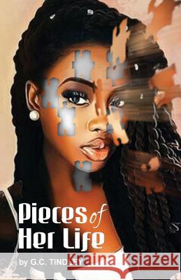 Pieces of Her Life G. C. Tindley 9780999674659 Marcus DeGeorge - książka