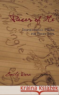 Pieces of Me: Inspirational Pieces for Every Soul Emily Rose 9781438978956 Authorhouse - książka