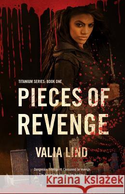 Pieces of Revenge Valia Lind 9781503101869 Createspace - książka