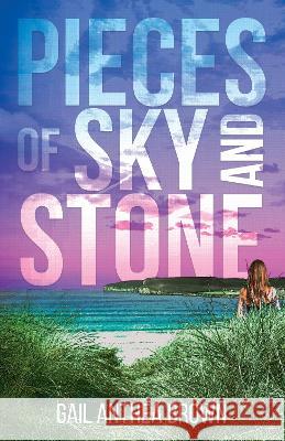 Pieces of Sky and Stone Gail Anthea Brown 9781838438890 Fuzzy Flamingo - książka