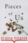 Pieces Of Us Brittany Morgan 9781800749191 Olympia Publishers