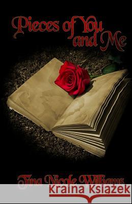 Pieces of You and Me Tina Nicole Williams Selina Ahnert 9780692683422 True Beginnings Publishing - książka
