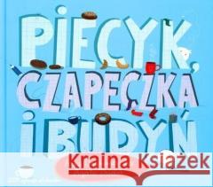 Piecyk, czapeczka i budyń w.2021 Anna Onichimowska, Agata Dudek 9788365230812 Ezop - książka
