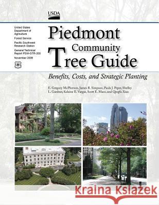 Piedmont Community Tree Guide: Benefits, Costs, and Strategic Planting November 2006 Usda Forest Service 9781508503910 Createspace - książka