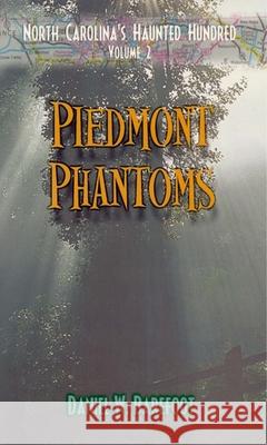 Piedmont Phantoms Daniel W. Barefoot 9780895872586 John F. Blair Publisher - książka