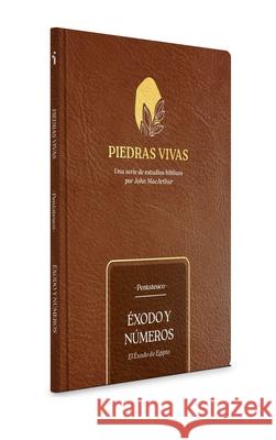 Piedras vivas: Exodo y Numeros - Estudio biblico John MacArthur 9798384507024 B & H Espanol - książka