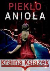 Piekło anioła Kamila Subzda 9788382904871 WasPos - książka