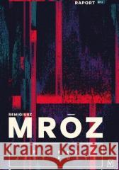 Piekło jest puste Remigiusz Mróz 9788368479911 Czwarta Strona - książka