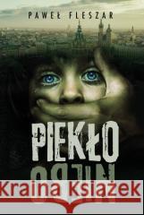 Piekło-niebo Paweł Fleszar 9788327693716 HarperCollins - książka