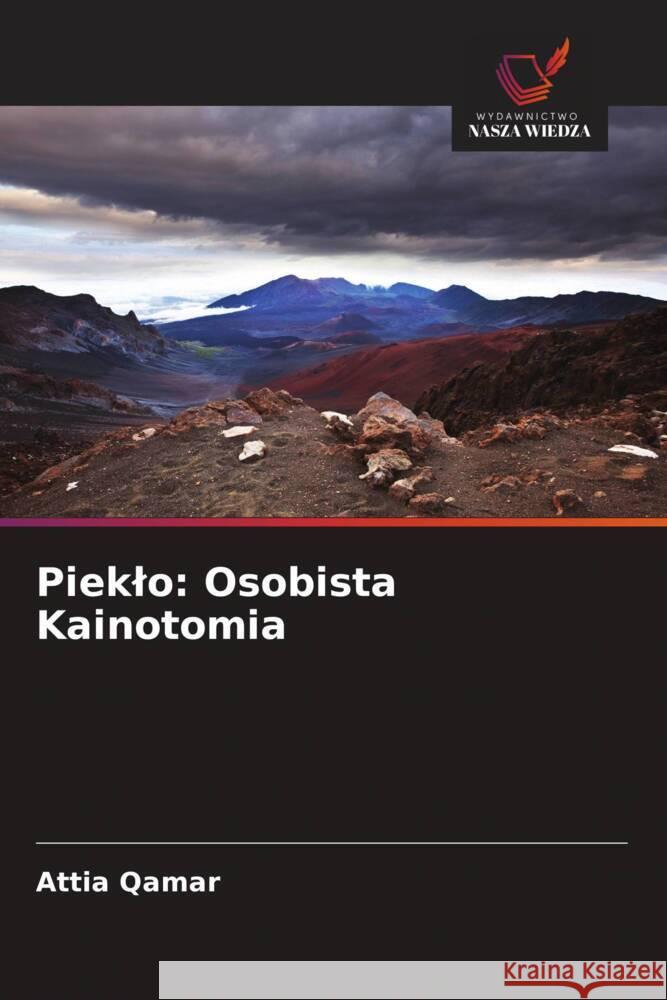 Pieklo: Osobista Kainotomia Qamar, Attia 9786208314507 Wydawnictwo Nasza Wiedza - książka