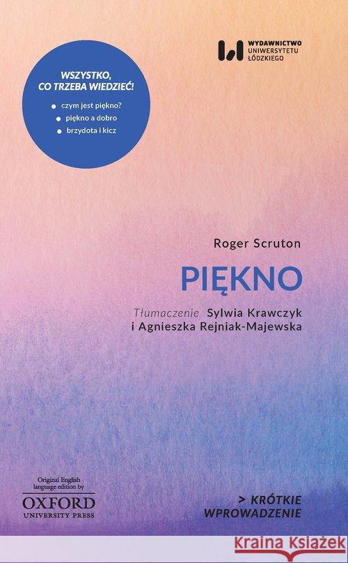 Piękno. Krótkie Wprowadzenie 14 Scruton Roger 9788380888081 Wydawnictwo Uniwersytetu Łódzkiego - książka