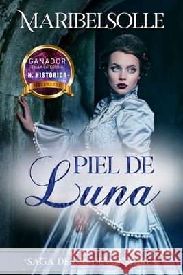 Piel de luna: I Saga De Los Devonshire Maria Isabel Salsenc 9781720060055 Independently Published - książka
