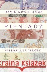 Pieniądz. Historia ludzkości David McWilliams 9788368549225 Marginesy - książka