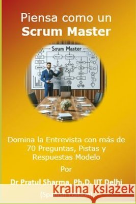 Piensa como un Scrum Master: Spanish Edition Sharma, Pratul 9798262028351 Independently Published - książka
