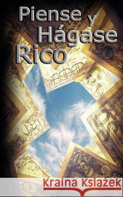 Piense y Hagase Rico Napoleon Hill 9789562914277 WWW.Bnpublishing.com - książka