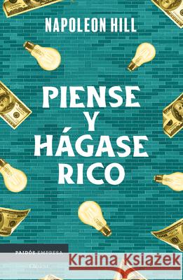 Piense Y H?gase Rico / Think and Grow Rich Napoleon Hill Gabriela Moya 9786075697840 Planeta Publishing - książka