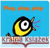 Piep, Piep, Piep : Das Buch der Töne und Geräusche Bravi, Soledad   9783895652066 Moritz - książka