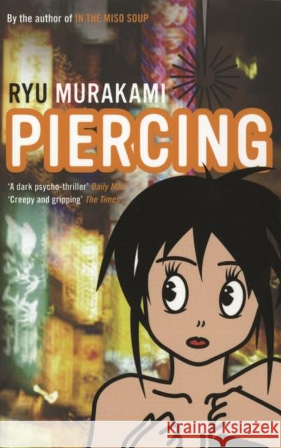 Piercing Ryu Murakami 9780747593133 Bloomsbury Publishing PLC - książka