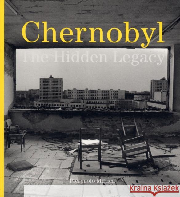 Pierpaolo Mittica: Chernobyl: The Hidden Legacy Dr. Rosalie Bertell 9781904563587 Trolley Books - książka