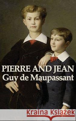 Pierre and Jean Guy de Maupassant 9781515427513 SMK Books - książka