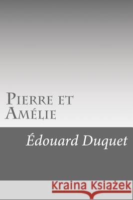 Pierre et Amélie Duquet, Edouard 9781534821835 Createspace Independent Publishing Platform - książka