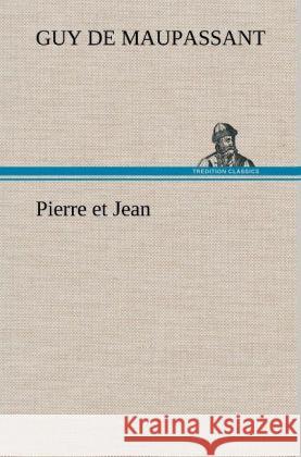 Pierre et Jean Maupassant, Guy de 9783849139612 TREDITION CLASSICS - książka