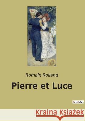 Pierre et Luce Romain Rolland 9782382745014 Culturea - książka