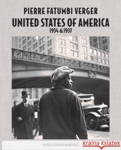 Pierre Fatumbi Verger: United States of America 1934 & 1937 Javier Escudero Rodriguez 9788862087742 Damiani - książka