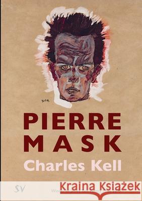 Pierre Mask Charles Kell 9781912963195 Survision Books - książka