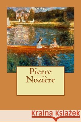 Pierre Nozière Longa, Alba, France, Anatole 9781514701744 Createspace Independent Publishing Platform - książka