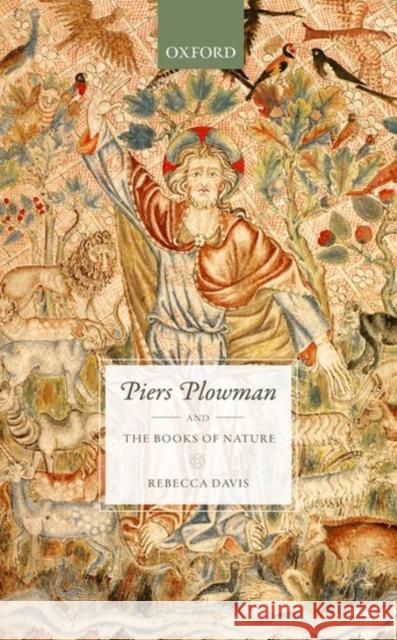 Piers Plowman and the Books of Nature Rebecca Davis 9780198778400 Oxford University Press, USA - książka