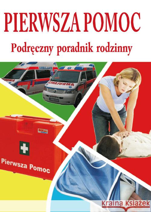 Pierwsza pomoc - podręczny poradnik rodzinny Pawłowski Aleksander Zygler Sławomir 9788364391163 Printex - książka