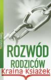 Pierwsza pomoc. Rozwód rodziców McDowell Josh Stewart Ed 9788374921350 Vocatio