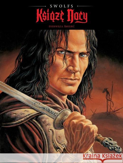 Pierwsza śmierć (prequel serii Książę Nocy) Swolfs Yves Swolfs Yves Swolfs Yves 9788328119215 Egmont - książka